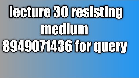 Motion in resisting medium for upsc mathematics in hindi lecture 30,bsc dynamics, bsc mechanics