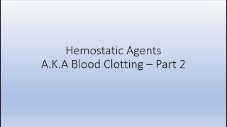 Blood Clotting 4  - Diagnostic testing (PT/INR/PTT)