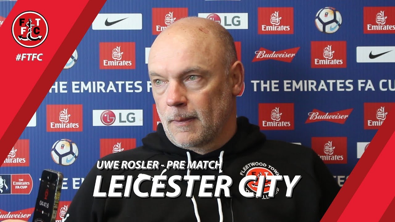 Uwe Rosler ahead of Leicester replay | Pre Match football score