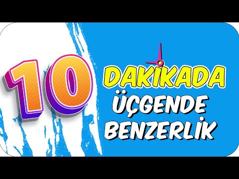 10dk'da ÜÇGENDE BENZERLIK