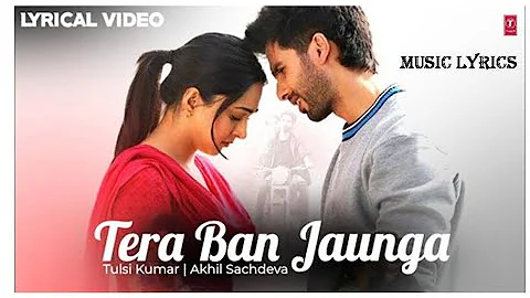 Tera Ban Jaunga : Kabir Singh | Shahid Kapoor, Kiara Advani | Tulshi Kumar, Sandeep, Akhil Sachdeva