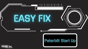 New Peterbilt Not Starting? It Could be This Simple Issue.