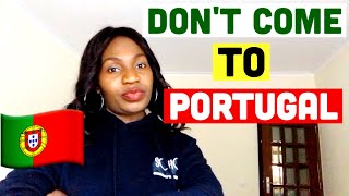 DON'TS OF PORTUGAL | DON'T COME TO PORTUGAL IF...10 THINGS YOU SHOULD KNOW BEFORE MOVING TO PORTUGAL