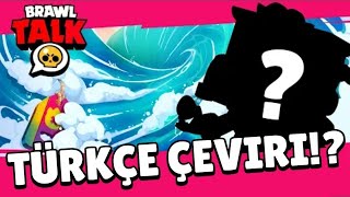 BRAWL TALK TÜRKÇE ALTYAZILI ÇEVİRİ - Brawl Stars