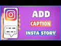 Add Captions to Your Instagram Story 📖