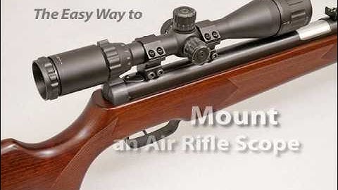The Easy Way to Mount an Air Rifle Scope
