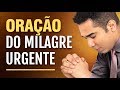 ORAÇÃO DO MILAGRE URGENTE