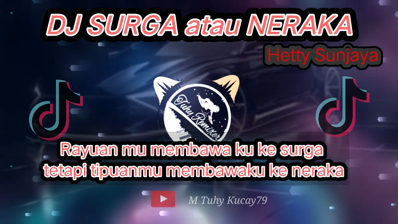 DJ SURGA atau NERAKA Hetty Sunjaya