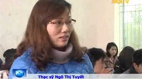 Đại học Nông - Lâm Bắc Giang nâng cao chất lượng Đào tạo