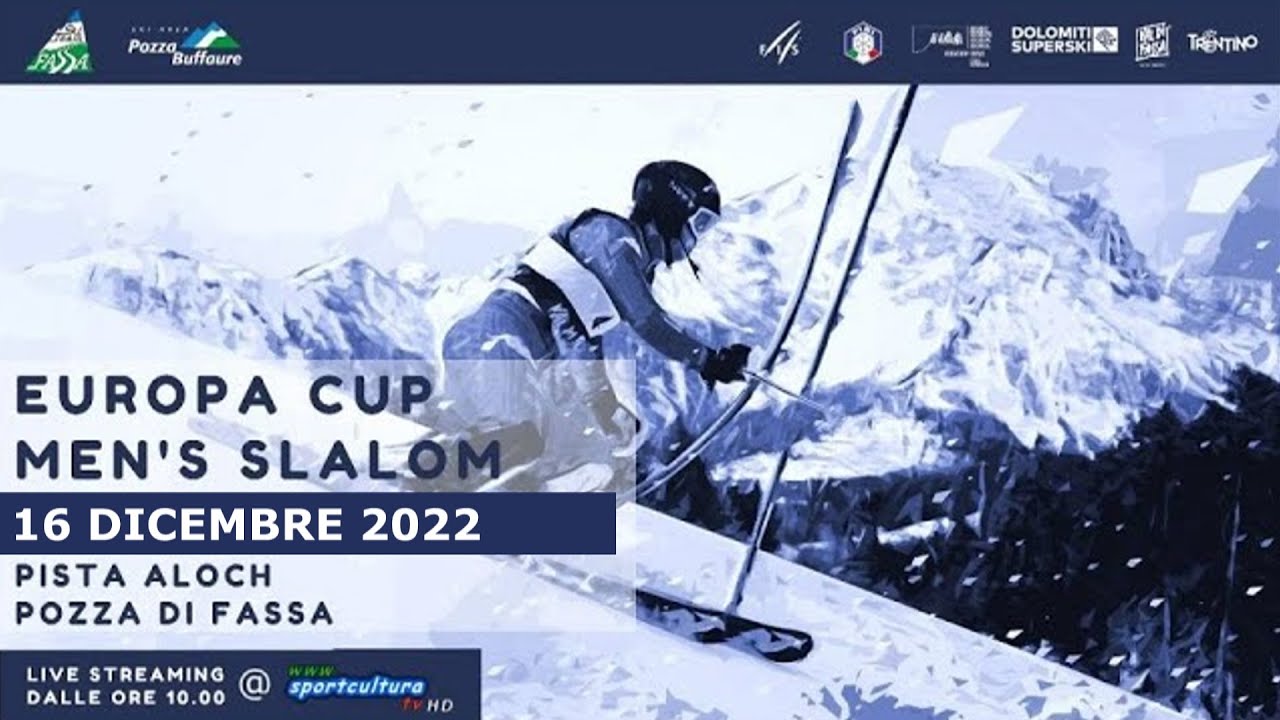 Slalom Maschile Coppa Europa Pozza di Fassa 2022 - 2°run #live @fisitv @fisalpine | SPORTCULTURA.TV