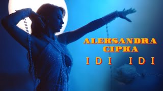 ALEKSANDRA CIPKA - IDI IDI (OFFICIAL COVER 2024)