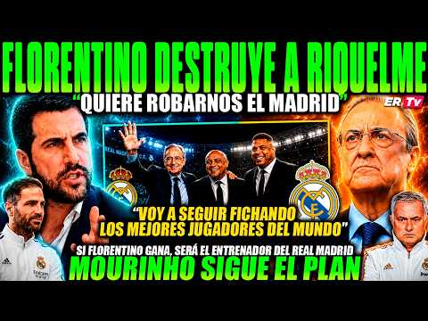 🚨 FLORENTINO REVIENTA SIN PIEDAD a RIQUELME "QUIERE ROBARNOS REAL MADRID" MOURINHO SIGUE EL PLAN