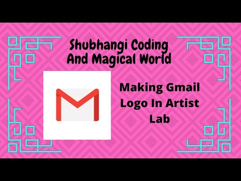 making gmail logo in artist lab | shubhangi coding and magical world