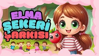 Elma Şekeri Şarkısı 🍭🍎🍬🍏 | Çocuk Şarkıları 2024 | Eğitici Şarkılar | Eğlenceli Şarkılar | For Kids