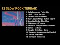 12 slow rock terbaik