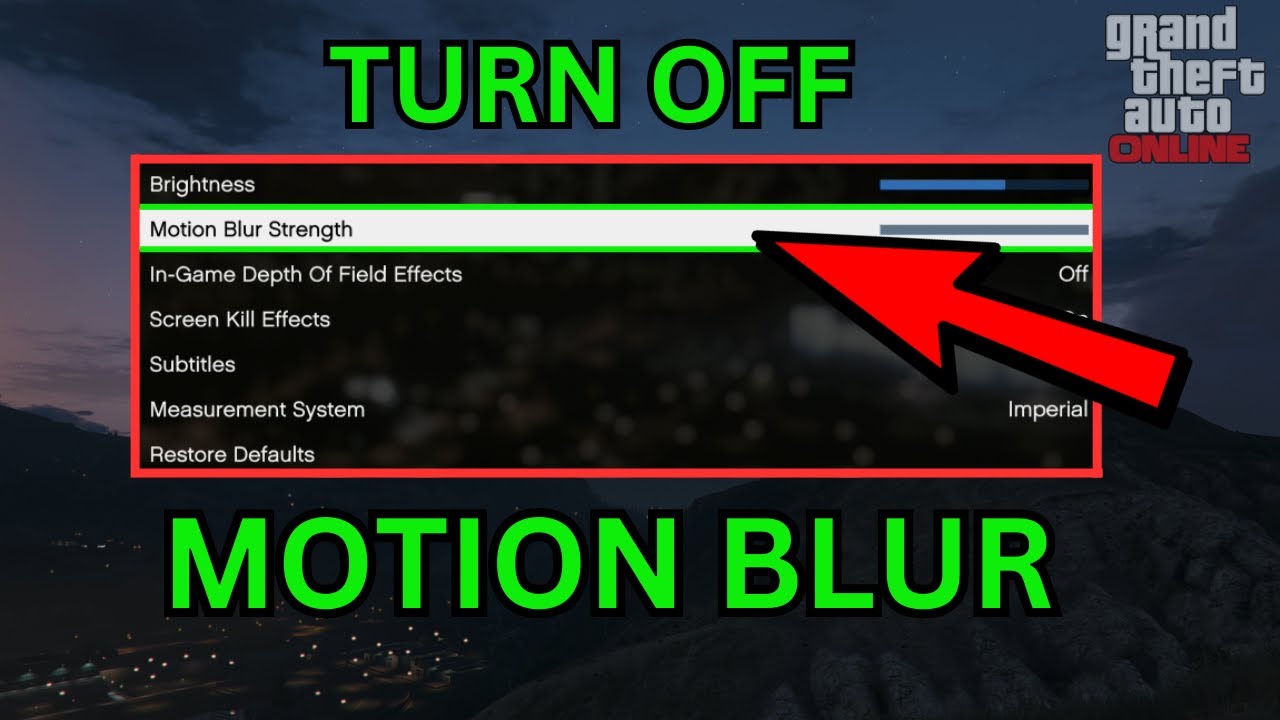 Как отключить размытие движения в GTA 5 Online!