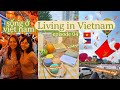 Living in Vietnam 🇻🇳 | (Ep.04) sống ở việt nam | holidays, healing &amp; happiness