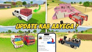 Information Update Kab Aayega Fix Date 🤑 Indian Vehicles Simulator 3d Game Me New Update kab Aayega 💥 News
