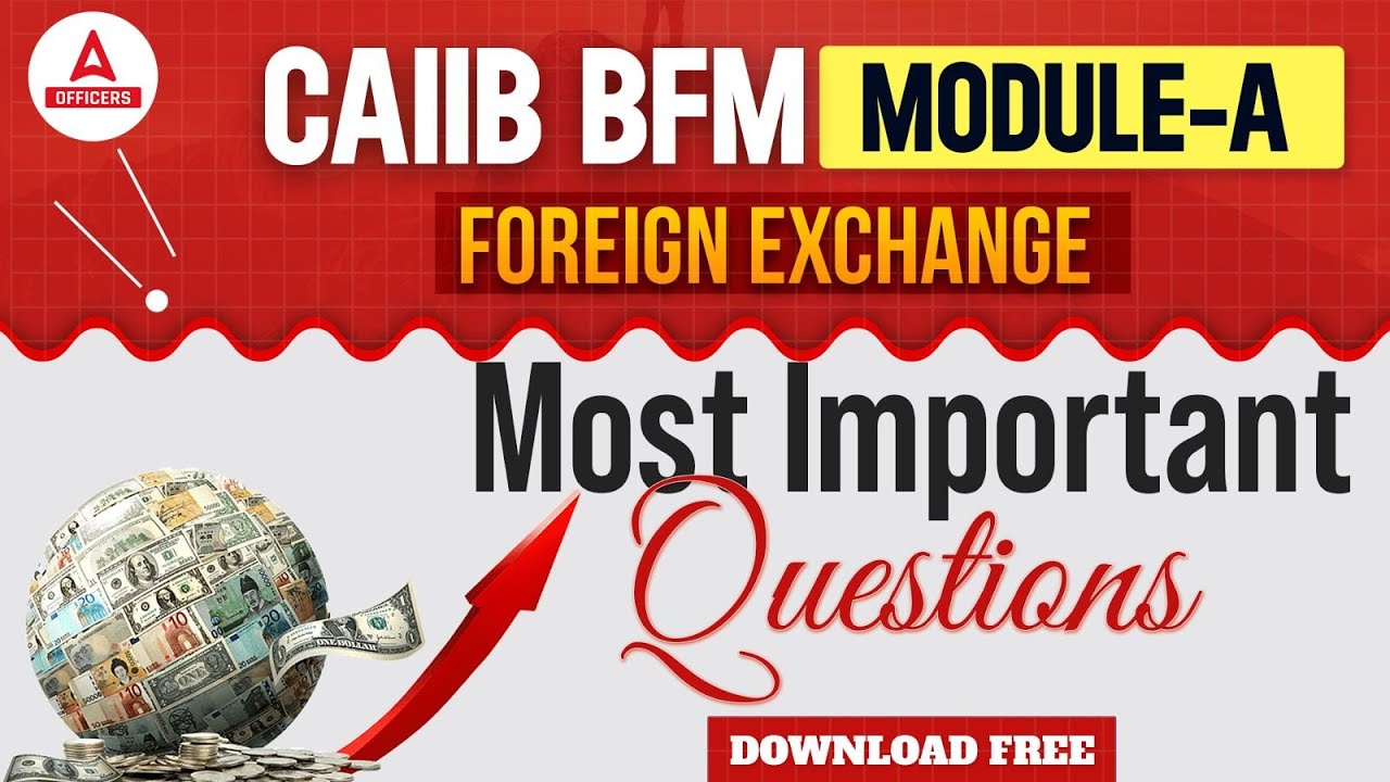 CAIIB BFM Module A  Foreign Exchange  Most Important Questions  Download FREE