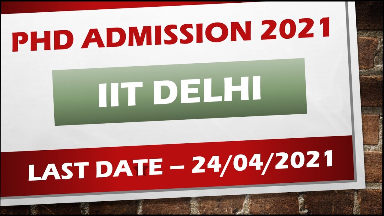 iit delhi phd admission 2021