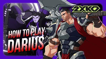 2XKO | The Ultimate Darius Beginner Guide