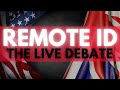 REMOTE ID: The Live Debate! – Watch Live as US/UK/EU Drone Experts Debate Remote ID and UTM!