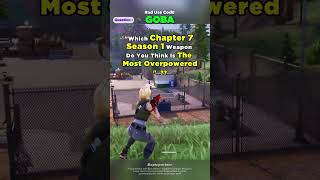 Chapter 7 Season 1 — Most OP weapon right now? 😳 #fortnite #fortnitetips