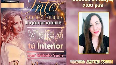Interconectando con Martha Correa, Mtodo Yuen, Via...