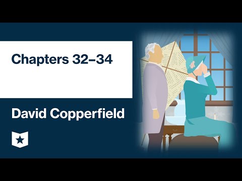 David Copperfield by Charles Dickens | Chapters 32–34