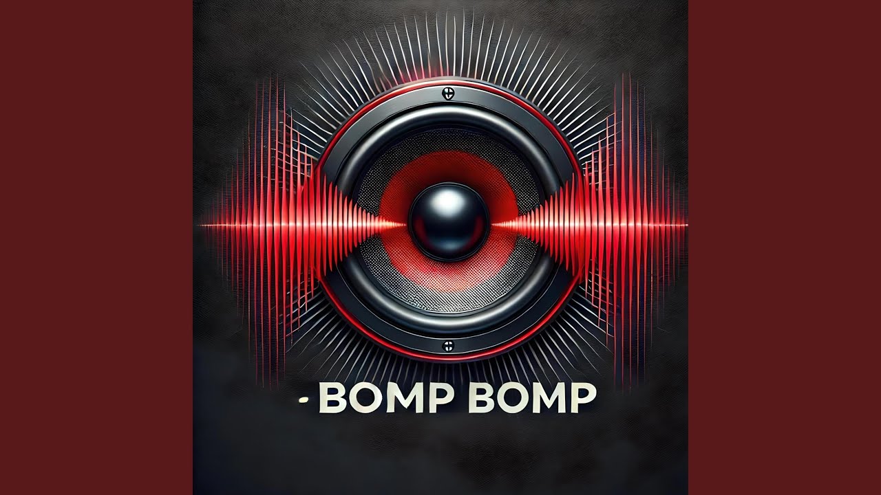 BOMP BOMP - YouTube