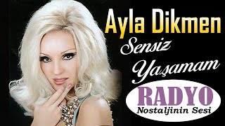 Ayla Dikmen - Sensiz Yaşamam (1970)