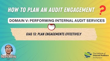 How to Plan an Audit Engagement |GIAS Domain V - Performing Internal Audit Services