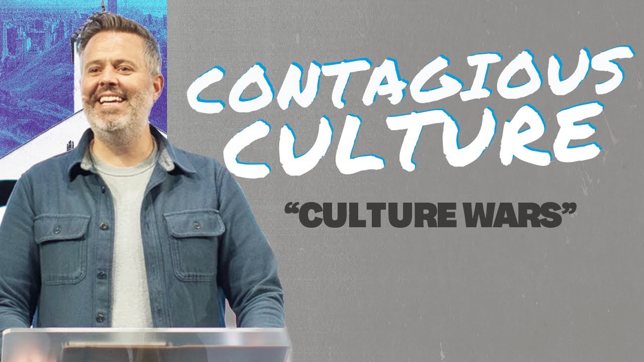 Contagious Culture: "Culture Wars" - Pastor Chadwick King - 8/18/24
