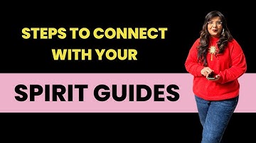Steps to connect with your Spirit Guides | Dr. Madhu Kotiya