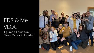 EDS & Me VLOG - Episode Fourteen: Team Zebra in London! by Lara Bloom 475 views 4 years ago 19 minutes