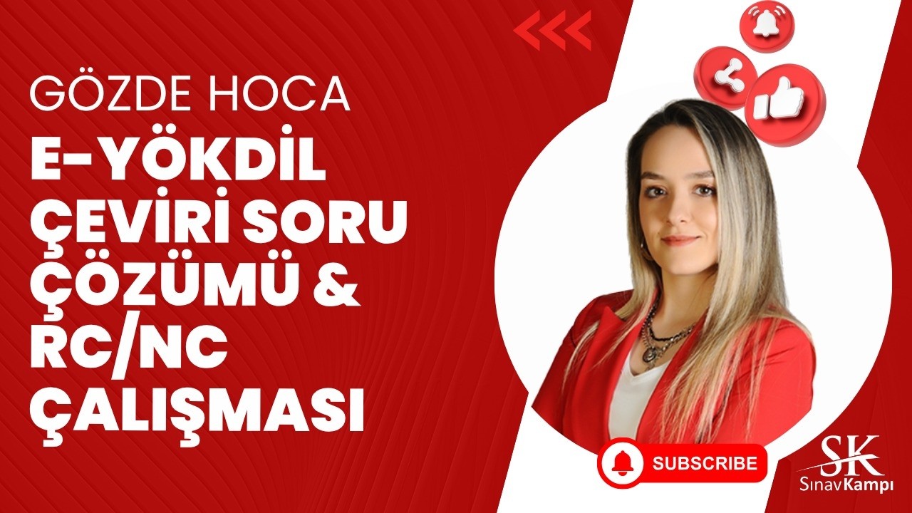E-YÖKDİL ÇEVİRİ SORU ÇÖZÜMÜ & RC-NC ÇALIŞMASI | GÖZDE HOCA