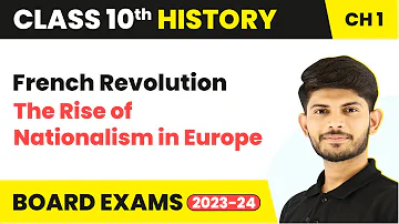 French Revolution | The Rise of Nationalism in Europe | History Class 10 Chapter 1 | 2023-24