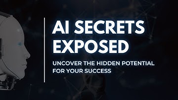 AI Secrets Exposed: Uncover the Hidden Potential for Your Success!