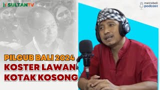 Download Lagu METRO BALI - PILGUB BALI 2024, KOSTER LAWAN KOTAK KOSONG (Made Jaya) Download Lagu METRO BALI - PILGUB BALI 2024, KOSTER LAWAN KOTAK KOSONG (Made Jaya)