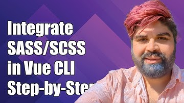 How to Integrate SASS/SCSS in Vue CLI Starter Project: A Step-by-Step Guide