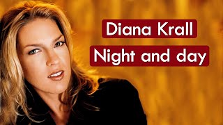 Diana Krall - Night And Day * Música com Tradução