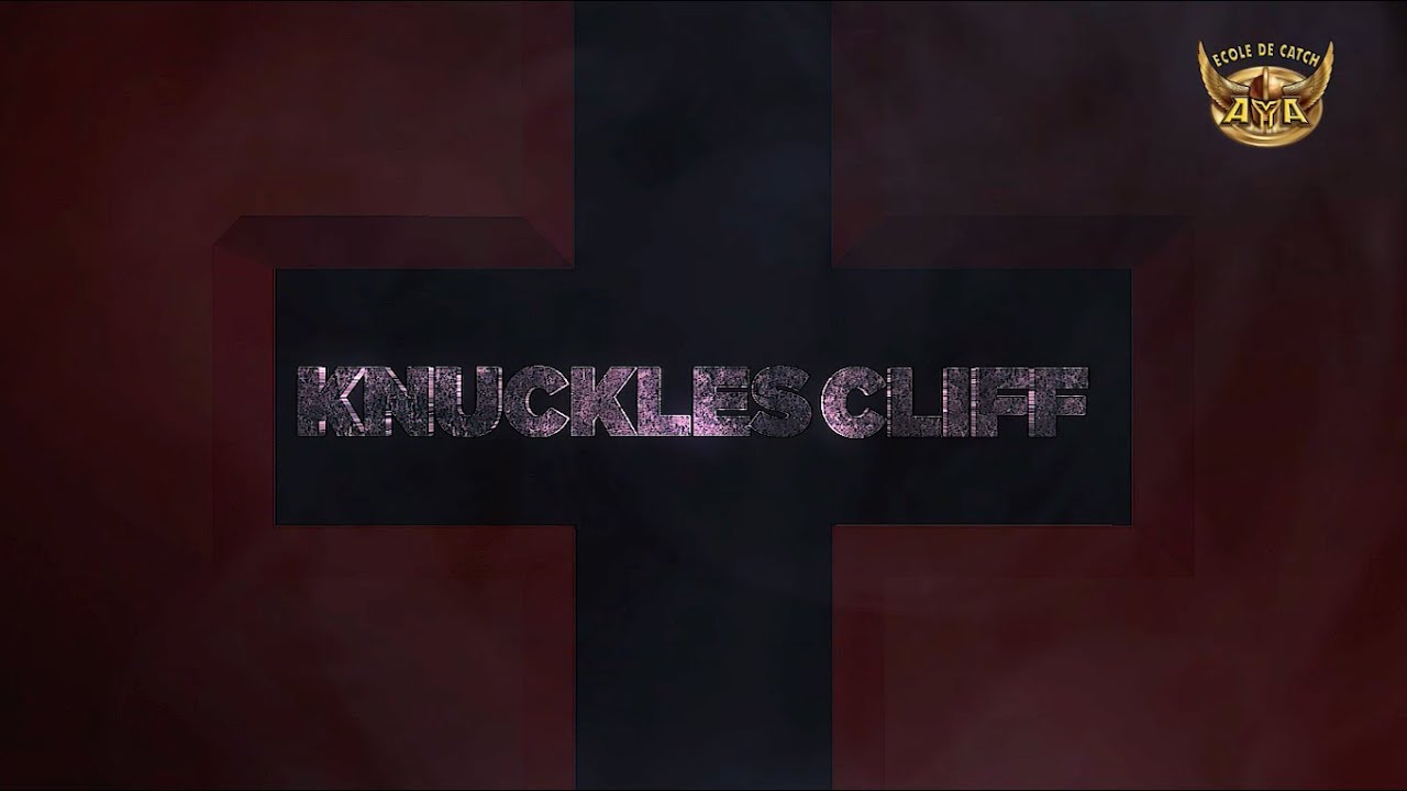 AYATRON KNUCKLES CLIFF - Ecole de Catch Aya - Catch France