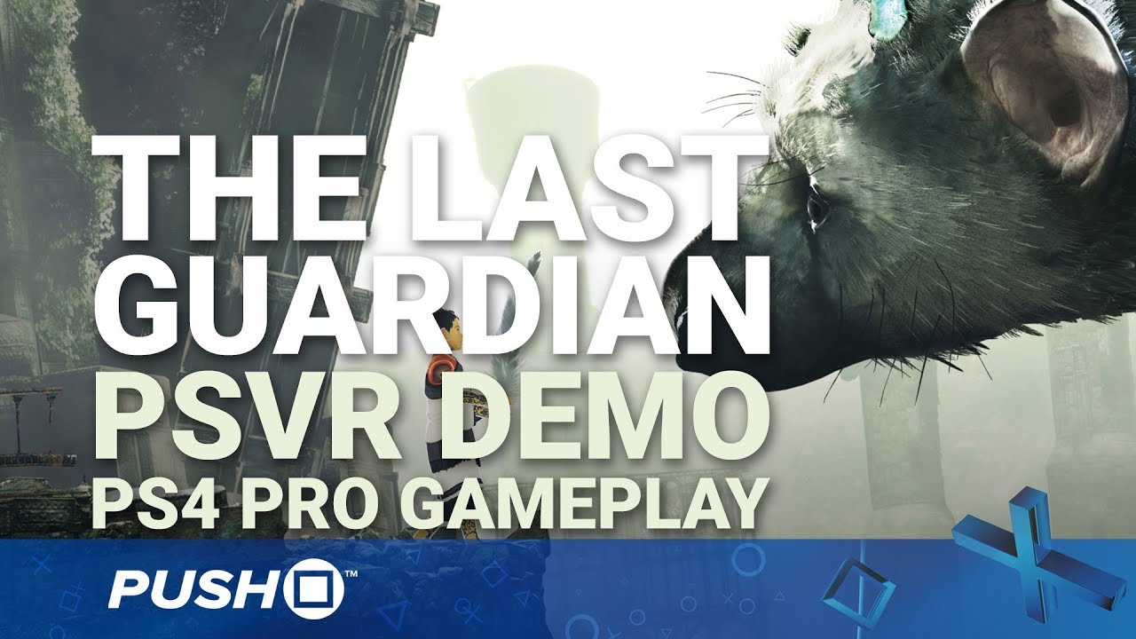 The Last Guardian VR demo out next week