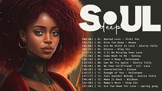 I Wanted You to say Something Different - R&amp;b Soul Playlist 2023 - Soul Deep 2023