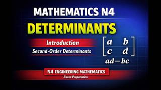 Mathematics N4 Determinants Introduction (Second - Order Determinants) @mathszoneafricanmotives