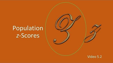 PSY 230 Video 5 2: Population z Scores