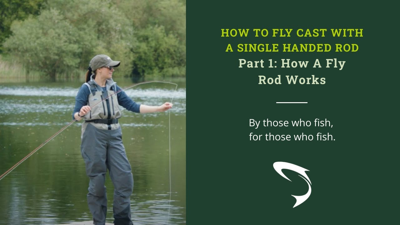 How A Fly Rod Works: Part 1 - How to Fly Cast with a Single Handed