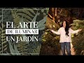 El arte de iluminar un jardín | Martha Debayle