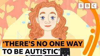 'There's no one way to be autistic'  BBC