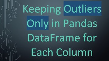 Keeping Outliers Only in Pandas DataFrame for Each Column